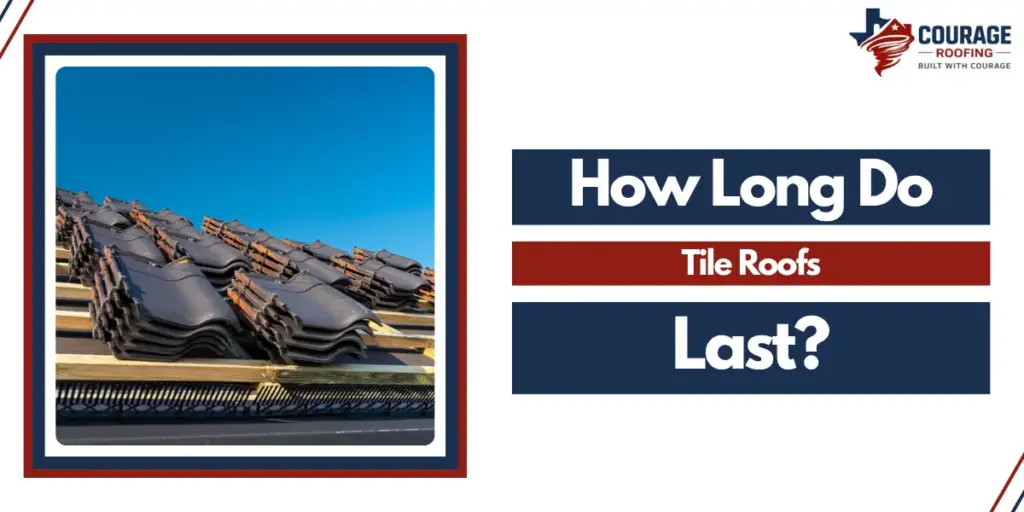 how long do tile roofs last