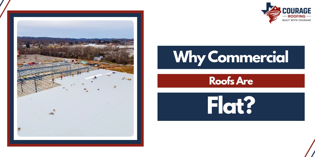 Why Are Commercial Roofs Flat?